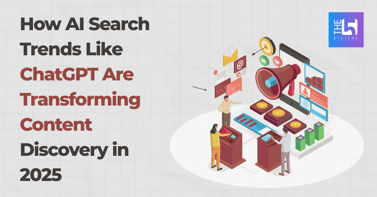 How AI Search Trends Like ChatGPT Are Transforming Content Discovery in 2025