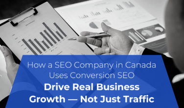 How a SEO Company in Canada Uses Conversion SEO to Drive Real Business Growth — Not Just Traffic